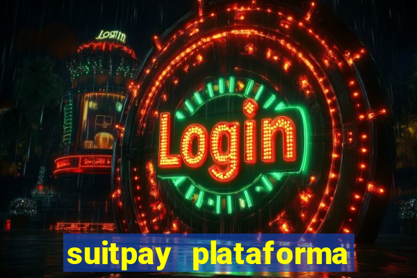 suitpay plataforma de jogos